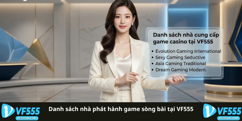 Danh sách nhà phát hành game sòng bài tại VF555
