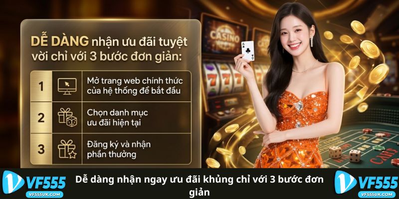 Dễ dàng nhận ngay ưu đãi khủng chỉ với 3 bước đơn giản