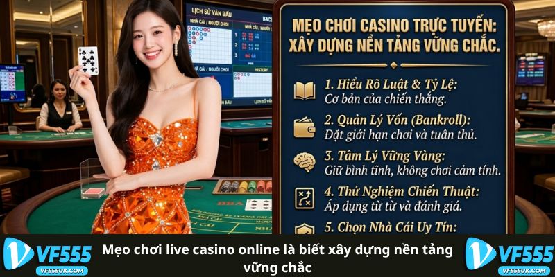 Live Casino Online VF555 - Hướng Dẫn Và Nguyên Tắc Chơi 1 Chơi live casino online trên VF555