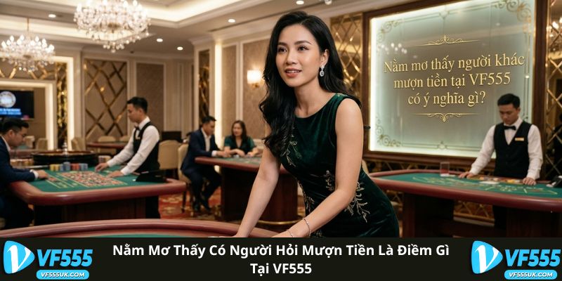 Nằm Mơ Thấy Người Ta Mượn Tiền - Ý Nghĩa Và Diễn Giải 2 Giải mã giấc mơ có người hỏi mượn tiền